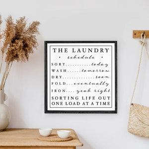 The Laundry Schedule Wood Sign