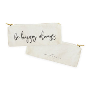 Be Happy, Always Cotton Canvas Pencil Case and Travel Pouch