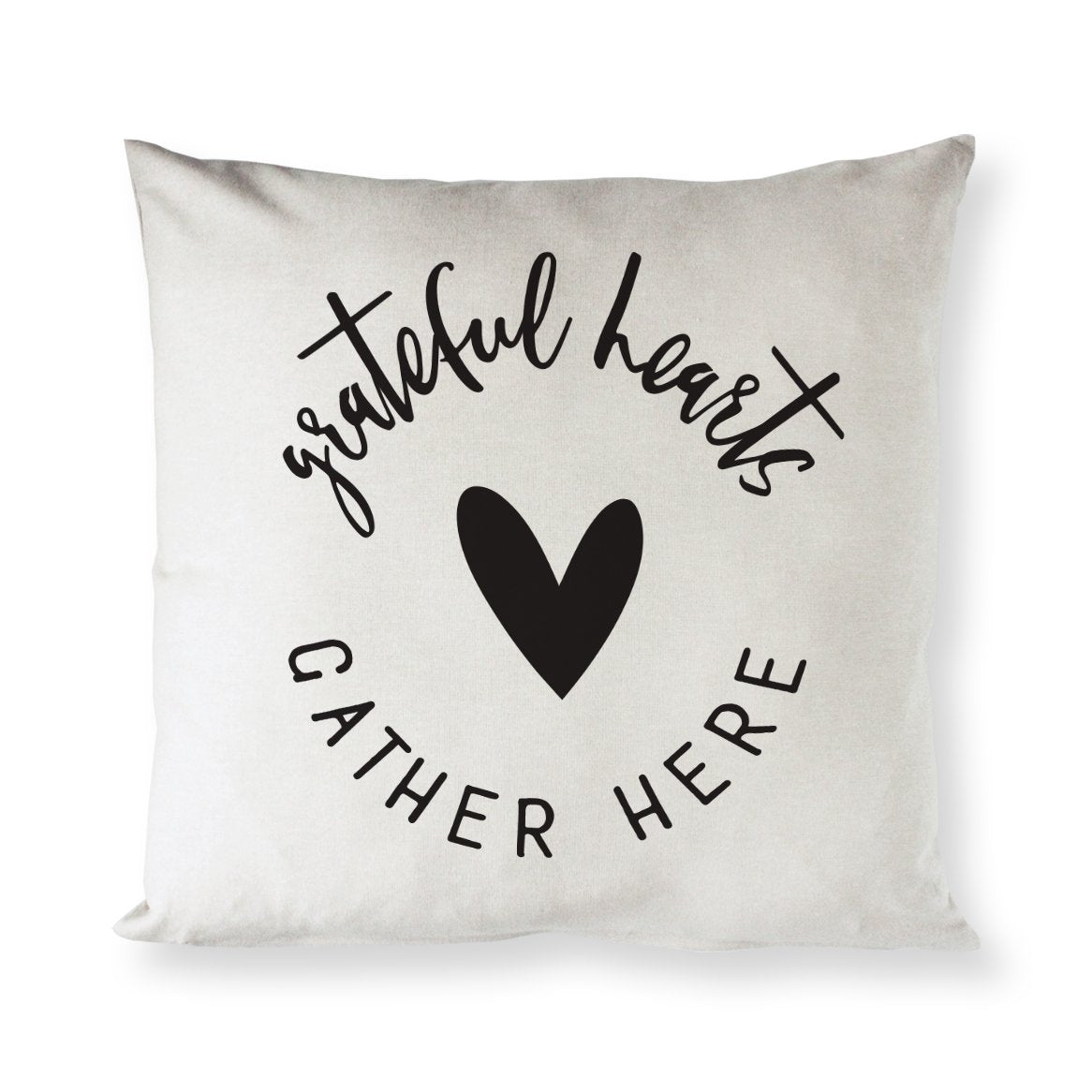 Grateful Hearts Gather Here Pillow Cover