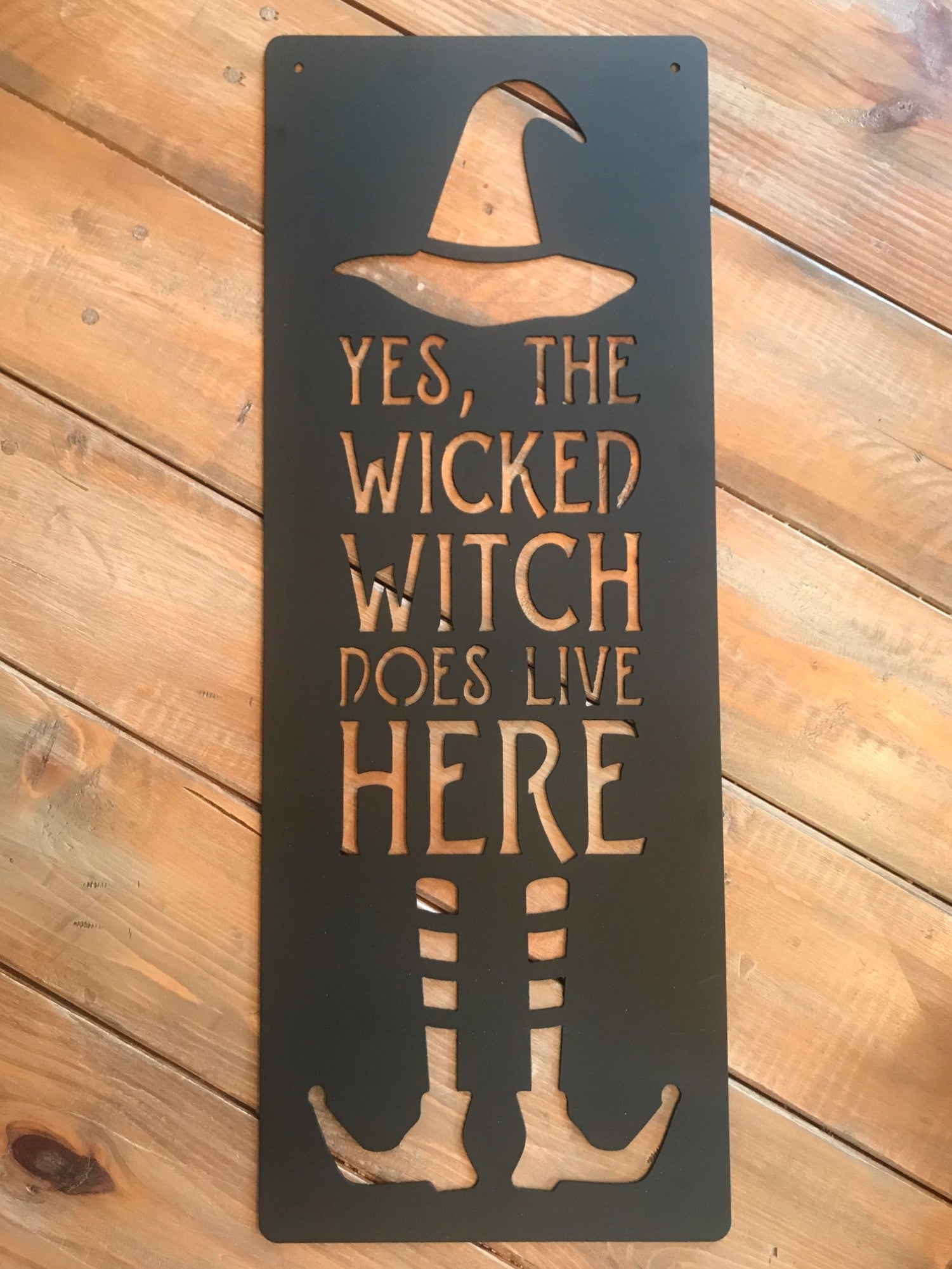 Wicked Witch Sign - Yes, The wicked witch does live here.
