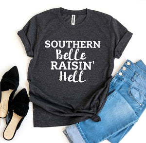 Southern Belle Raisin’ Hell T-shirt