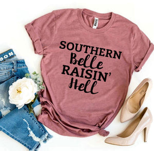 Southern Belle Raisin’ Hell T-shirt