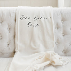 Love Lives Here Throw Blanket