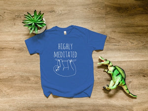 Highly Meditated (Sloth)