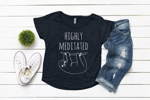 Highly Meditated (Sloth)